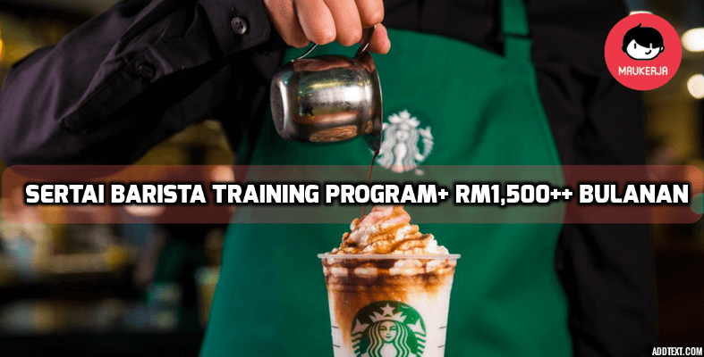 Daftar Diri Ke Starbucks Barista Training Program Sambil ...