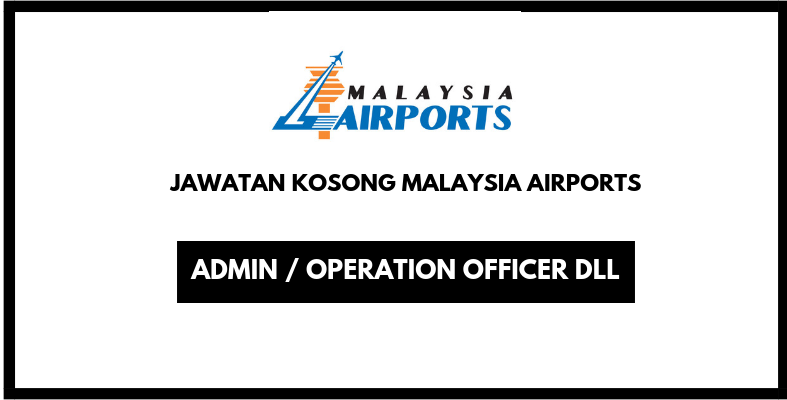 Kerja Kosong Terkini Malaysia Airports Holdings Berhad (MAHB) - Lain ...