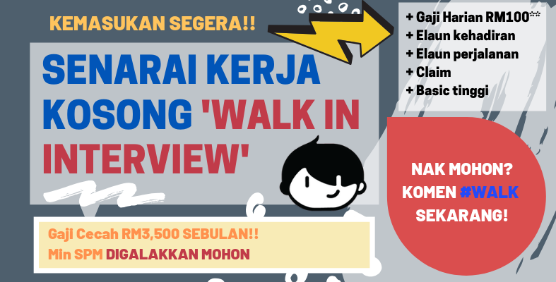 Senarai Kerja WALK-IN INTERVIEW Seluruh Malaysia Dengan Basic Tinggi! Terus Mohon Di Sini!