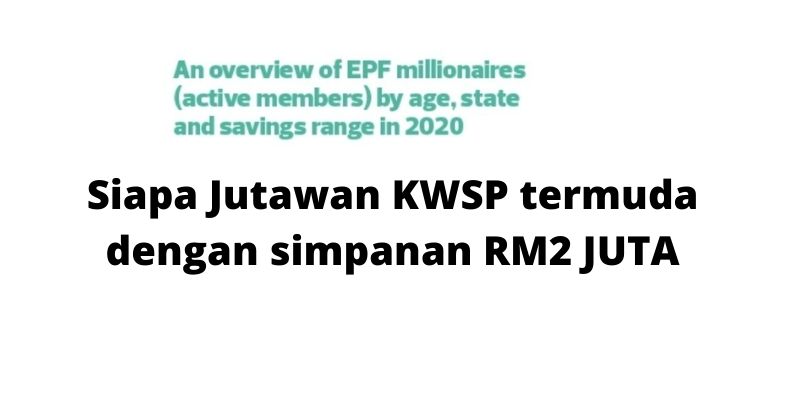 Jutawan Termuda KWSP Dengan Simpanan RM2 Juta