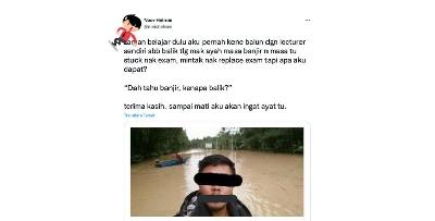 Gagal Duduki Exam Universiti Sebab Tolong Keluarga Banjir.  Pesyarah Sound - “Dah Tahu Banjir, Kenapa Balik…?” 