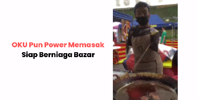 OKU Tiada Tangan, Santai Je Berniaga Bazar Sambil Masak!