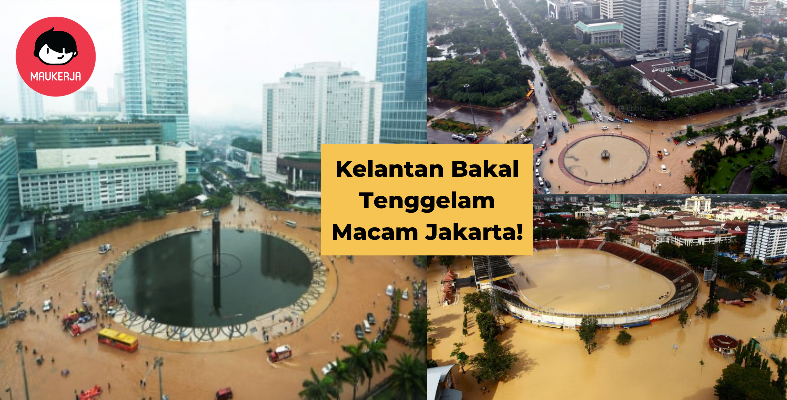 Kelantan Bakal Tenggelam Seperti Jakarta Pada Tahun... - Kajian