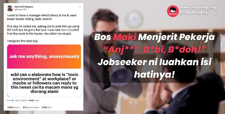 Bos Maki Menjerit Pekerja “Anj***, B*bi, B*doh!”  Jobseeker ni luahkan isi hatinya!