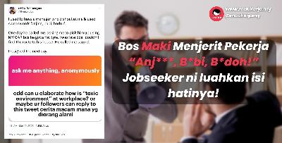 Bos Maki Menjerit Pekerja “Anj***, B*bi, B*doh!”  Jobseeker ni luahkan isi hatinya!