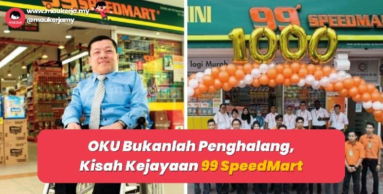 OKU Bukanlah Penghalang, Kisah Kejayaan 99 SpeedMart
