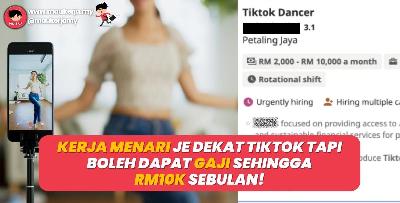 Kerja menari je dekat TikTok tapi boleh dapat gaji sehingga RM10k sebulan