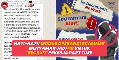 Hati-Hati! Kisah Modus Operandi Scammer Menyamar Jadi HR Untuk Recruit Pekerja Part Time!
