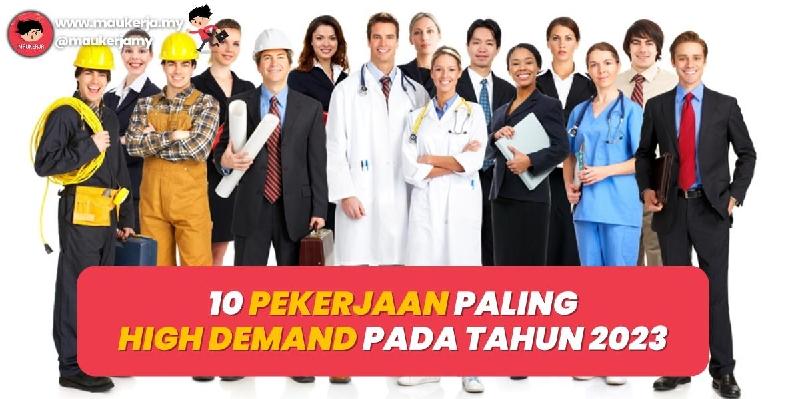 10 Bidang Pekerjaan Paling High Demand Pada Tahun 2024!