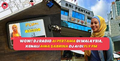Wow! DJ Radio AI Pertama Di Malaysia, Kenali Aina Sabrina DJ AI Di Fly FM