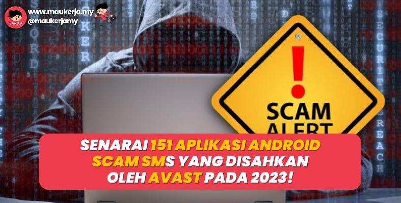 Senarai 151 Aplikasi Android 'Scam SMS' Yang Disahkan Oleh Avast Pada 2023!