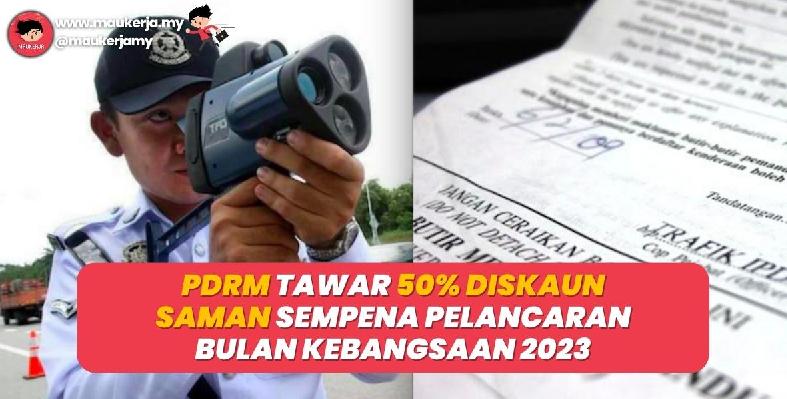 PDRM Tawar 50 Peratus Diskaun Saman Sempena Pelancaran Bulan Kebangsaan ...