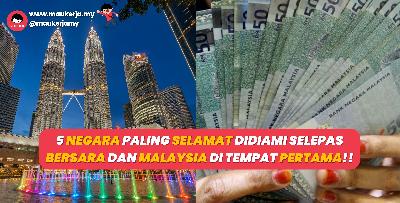 5 Negara Paling Selamat Didiami Selepas Bersara Dan Malaysia Di Tempat Pertama!!