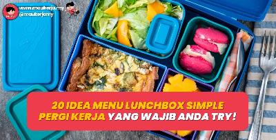 20 Idea Menu Lunchbox Simple Pergi Kerja Yang Wajib Anda Try!