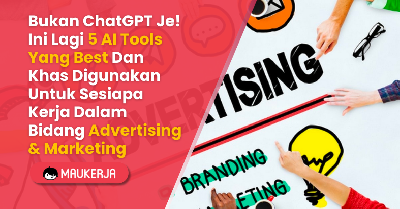 Bukan ChatGPT Je! Ini Lagi 5 AI Tools Yang Best Dan Khas Digunakan Untuk Sesiapa Kerja Dalam Bidang Advertising Dan Marketing