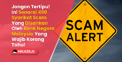 Jangan Tertipu! Ini Senarai 490 Syarikat Scam Yang Disahkan Oleh Bank Negara Malaysia Yang Wajib Korang Tahu!
