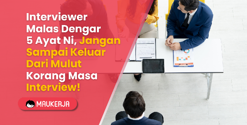 Interviewer Malas Dengar 5 Ayat Ni Jangan Sampai Keluar Dari Mulut Korang Masa Interview 0351